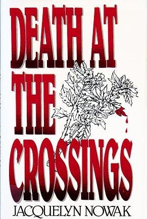 DEATH AT THE CROSSINGS