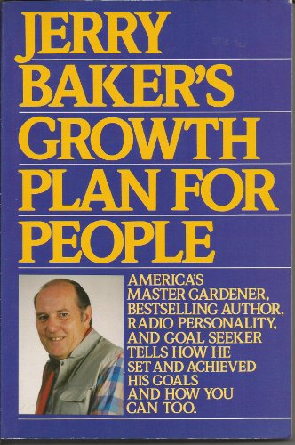 Jerry Baker's Growth Plan for People