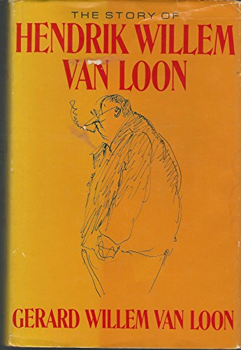 STROY OF HENDRIK WILLEM VAN LOON, THE