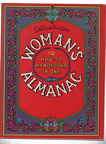 Womans Almanac - 12 how-to handbooks in one (an Armitage Press/Information House Book)