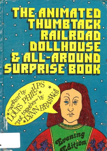 The Animated Thumbtack Railroad Dollhouse & All-Around Surprise Book, Evening Edition