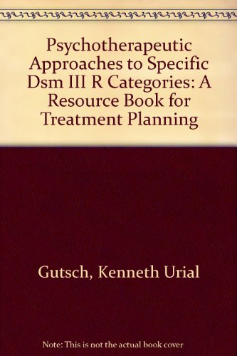 Psychotherapeutic approaches to specific DSM-III-R categories : a resource book for treatment pla...