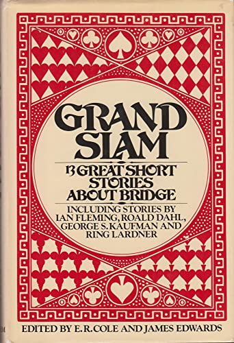 GRAND SLAM : 13 Great Short Stories About Bridge