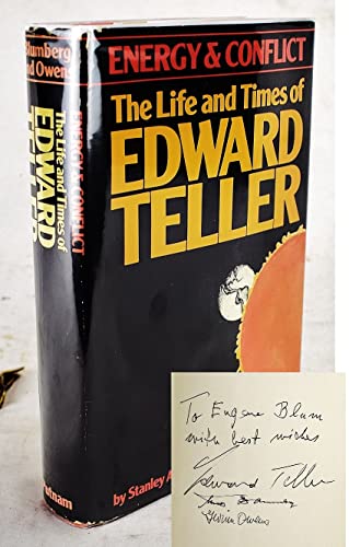Energy and Conflict: The Life and Times of Edward Teller