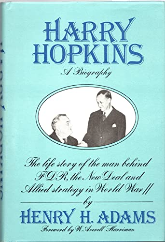 Harry Hopkins A Biography