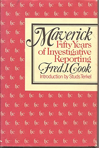 MAVERICK: Fifty Years of Investigative Reporting