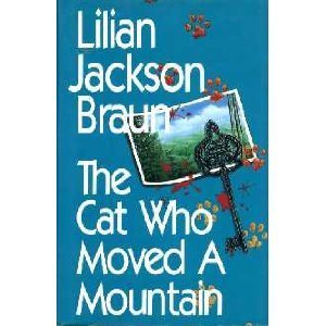 The Cat Who Moved a Mountain (Cat Who Ser.)