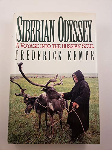 Siberian Odyssey A Voyage Into the Russian Soul