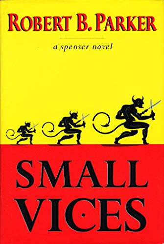 Small Vices: A Spenser Novel
