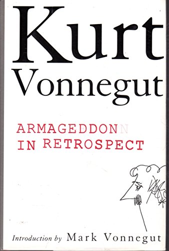 Armageddon in Retrospect and Other New and Unpublished Writings on War and Peace