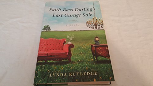Faith Bass Darling's Last Garage Sale