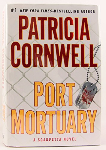 Port Mortuary (Kay Scarpetta, No. 18)