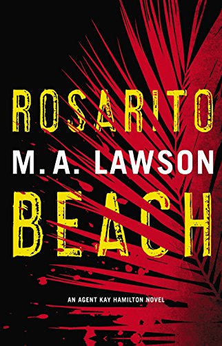 Rosarito Beach (A Kay Hamilton Novel)