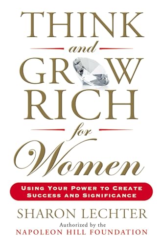 Think and Grow Rich for Women: Using Your Power to Create Success and Significance (Think and Grow Rich Series)
Think and Grow Rich for Women: Using Your Power to Create Success and Significance (Think and Grow Rich Series)