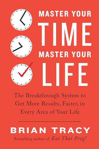 Master Your Time, Master Your Life: The Breakthrough System to Get More Results, Faster, in Every Area of Your Life
Master Your Time, Master Your Life: The Breakthrough System to Get More Results, Faster, in Every Area of Your Life