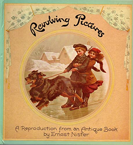 Revolving Pictures - a Reproduction from an Antique Book