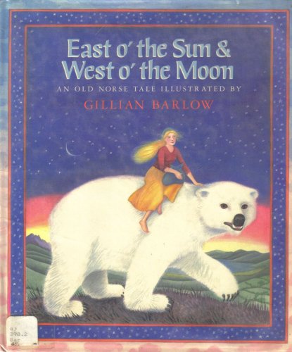East O' the Sun & West O' the Moon. An Old Norse Tale