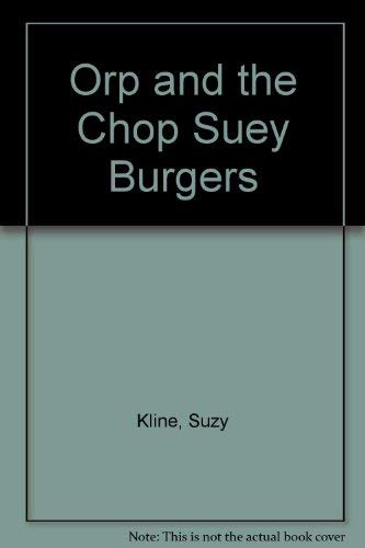 Orp and the Chop Suey Burgers (signed)