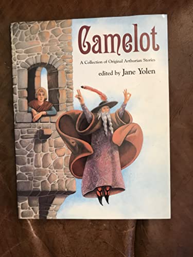 Camelot A Collection of Original Arthurian Stories