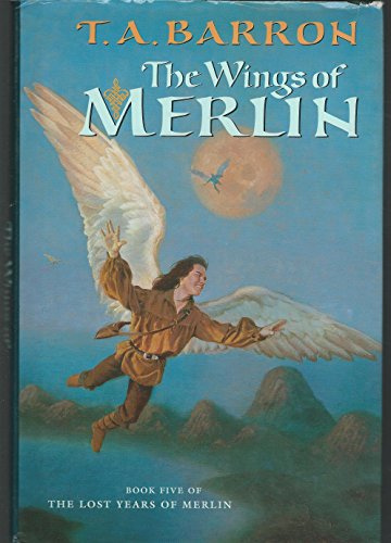 The Wings of Merlin: Book Five of the Lost Years of Merlin