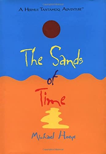 The Sands of Time: A Hermux Tantamoq Adventure (SIGNED)