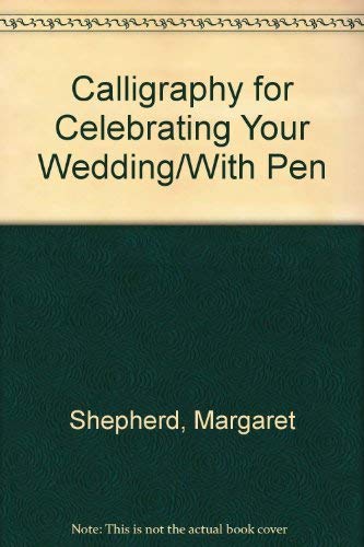 Calligraphy for Celebrating Your Wedding