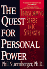 The Quest for Personal Power: Transforming Stress Into Strength