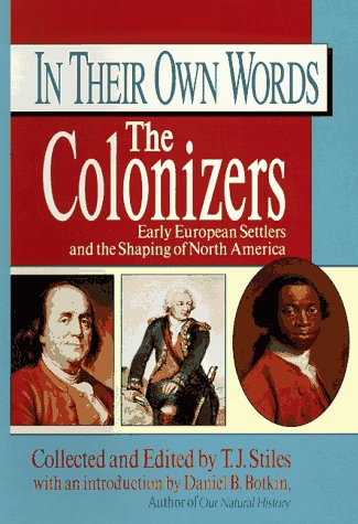 In Their Own Words: The Colonizers