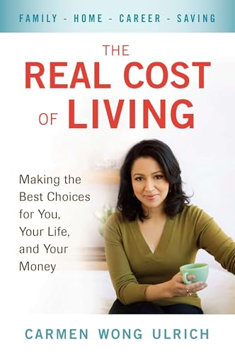 The Real Cost of Living: Making the Best Choices for You, Your Life, and Your Money
The Real Cost of Living: Making the Best Choices for You, Your Life, and Your Money