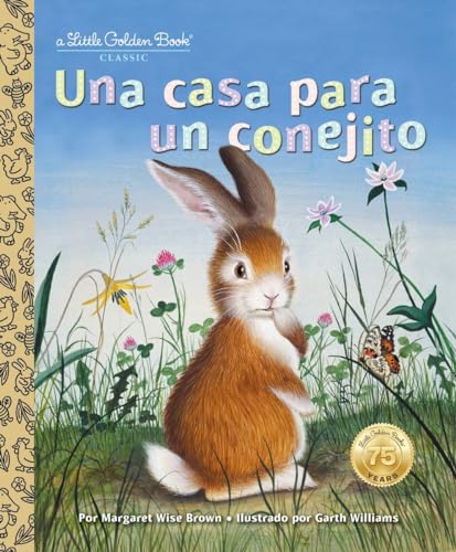 Una casa para un conejito (Home for a Bunny Spanish Edition) (Little Golden Book)
Una casa para un conejito (Home for a Bunny Spanish Edition) (Little Golden Book)