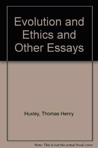 Evolution and Ethics and Other Essays