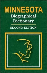 Minnesota Biographical Dictionary - Second Edition