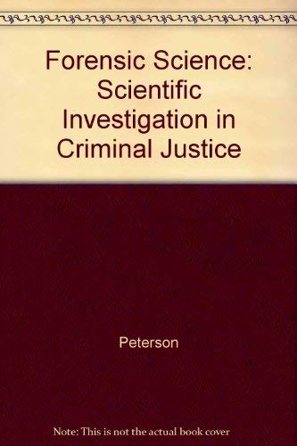 Forensic Science: Scientific Investigation in Criminal Justice