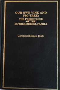 Our Own Vine and Fig Tree: The Persistence of the Mother Bethel Family (Immigrant Communities and...