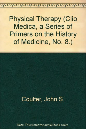 Physical Therapy: With 15 Illustrations.
