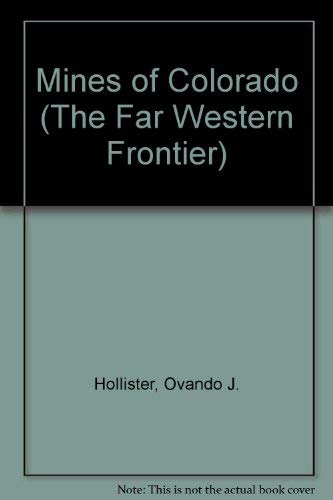 The Mines of Colorado (The Far Western Frontier)