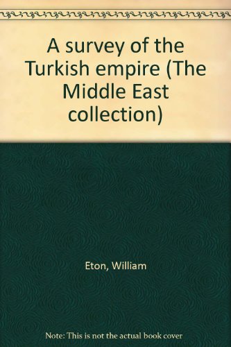 The Survey of the Turkish Empire