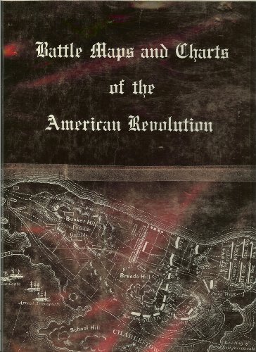 Battle Maps and Charts of the American Revolution