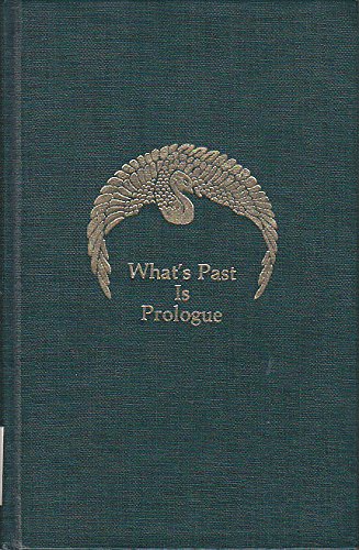 What's Past Is Prologue