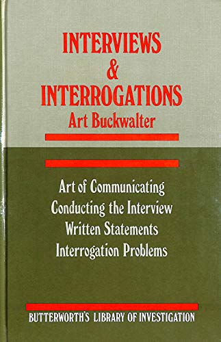 Interviews and Interrogations