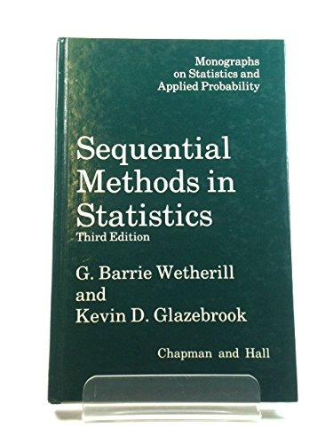 Sequential Methods in Statistics (Monographs on Statistics Applied Probability)