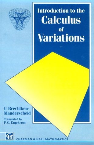 Introduction to the Calculus of Variations (Chapman and Hall Mathematics Series)