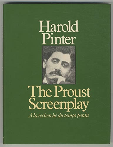 The Proust Screenplay: A La Recherche Du Temps Perdu