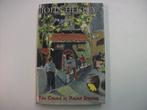 The Sound Of Paint Drying (FINE COPY OF UNCOMMON HARDBACK FIRST EDITION, FIRST PRINTING SIGNED BY...