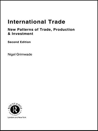 International Trade: New Patterns of Trade, Production, and Investment