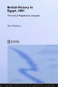 British Victory in Egypt, 1801: The End of Napoleon's Conquest