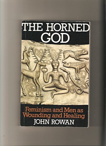 The Horned God: Feminism and Men as Wounding and Healing