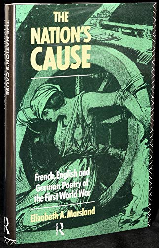 The Nation's Cause: French, English and German Poetry of the First World War