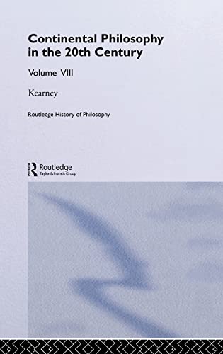 Twentieth-Century Continental Philosophy (Routledge History of Philosophy, Vol. 8)