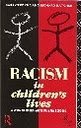 Racism in Children's Lives: A Study of Mainly-White Primary Schools